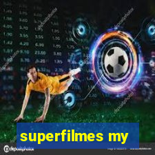 superfilmes my